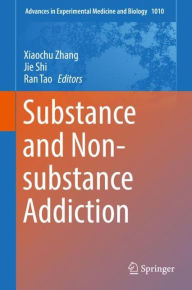 Title: Substance and Non-substance Addiction, Author: Xiaochu Zhang