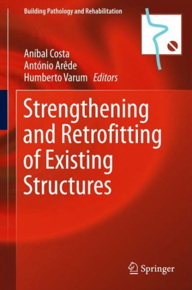 Strengthening and Retrofitting of Existing Structures