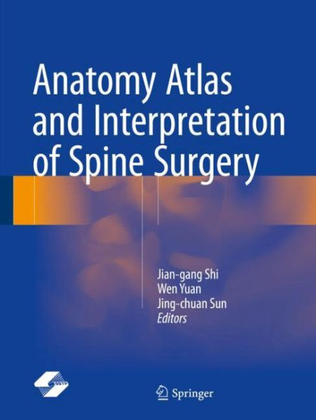 Anatomy Atlas and Interpretation of Spine Surgery