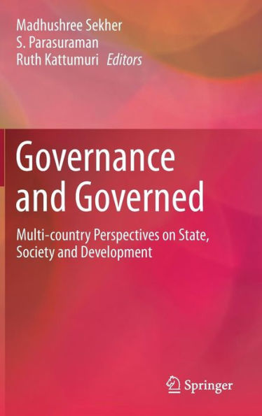 Governance and Governed: Multi-Country Perspectives on State, Society Development