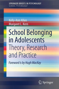 Title: School Belonging in Adolescents: Theory, Research and Practice, Author: Kelly-Ann Allen