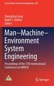 Title: Man-Machine-Environment System Engineering: Proceedings of the 17th International Conference on MMESE, Author: Shengzhao Long