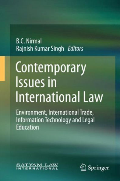 Contemporary Issues in International Law: Environment, International Trade, Information Technology and Legal Education