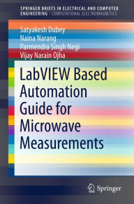 Title: LabVIEW based Automation Guide for Microwave Measurements, Author: Satya Kesh Dubey