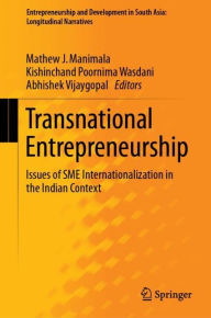 Title: Transnational Entrepreneurship: Issues of SME Internationalization in the Indian Context, Author: Mathew J. Manimala