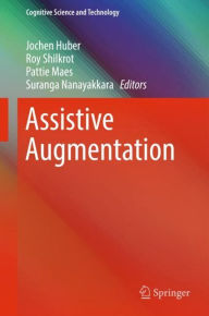 Title: Assistive Augmentation, Author: Jochen Huber