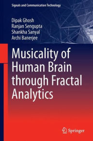 Title: Musicality of Human Brain through Fractal Analytics, Author: Dipak Ghosh