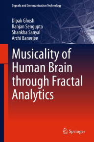 Title: Musicality of Human Brain through Fractal Analytics, Author: Dipak Ghosh