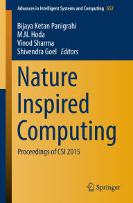 Title: Nature Inspired Computing: Proceedings of CSI 2015, Author: Bijaya Ketan Panigrahi