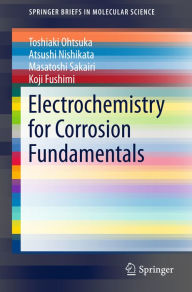 Title: Electrochemistry for Corrosion Fundamentals, Author: Toshiaki Ohtsuka