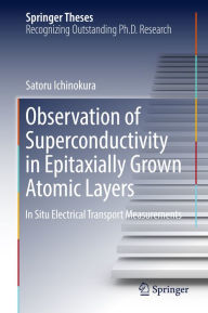 Title: Observation of Superconductivity in Epitaxially Grown Atomic Layers: In Situ Electrical Transport Measurements, Author: Satoru Ichinokura