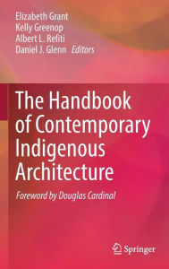 Title: The Handbook of Contemporary Indigenous Architecture, Author: Elizabeth Grant