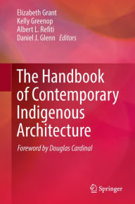 Title: The Handbook of Contemporary Indigenous Architecture, Author: Elizabeth Grant