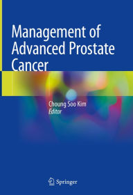 Title: Management of Advanced Prostate Cancer, Author: Choung Soo Kim