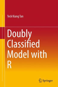 Title: Doubly Classified Model with R, Author: Teck Kiang Tan