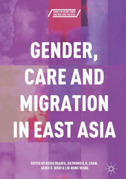 Gender, Care and Migration East Asia