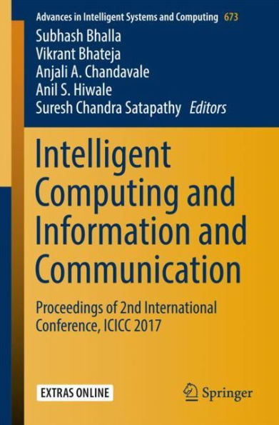 Intelligent Computing and Information and Communication: Proceedings of 2nd International Conference, ICICC 2017