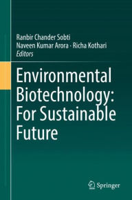 Title: Environmental Biotechnology: For Sustainable Future, Author: Ranbir Chander Sobti