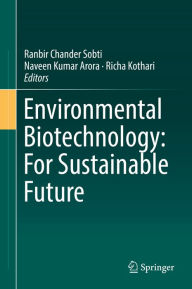 Title: Environmental Biotechnology: For Sustainable Future, Author: Ranbir Chander Sobti