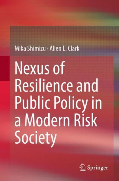 Nexus of Resilience and Public Policy a Modern Risk Society