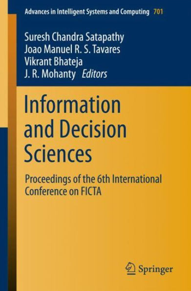 Information and Decision Sciences: Proceedings of the 6th International Conference on FICTA