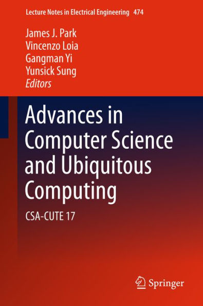 Advances in Computer Science and Ubiquitous Computing: CSA-CUTE 17