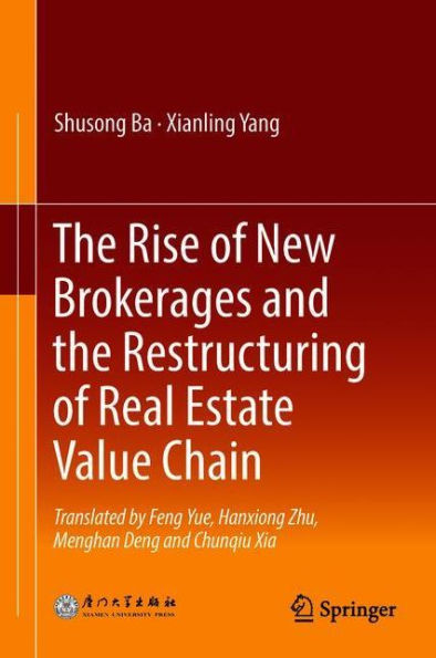 The Rise of New Brokerages and the Restructuring of Real Estate Value Chain