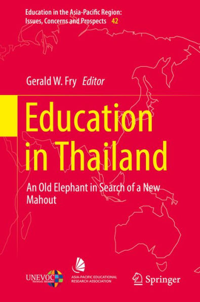 Education in Thailand: An Old Elephant in Search of a New Mahout