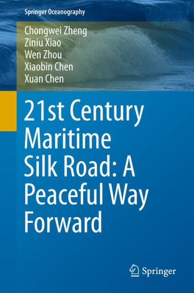 21st Century Maritime Silk Road: A Peaceful Way Forward
