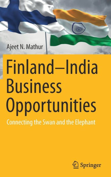 Finland-India Business Opportunities: Connecting the Swan and Elephant