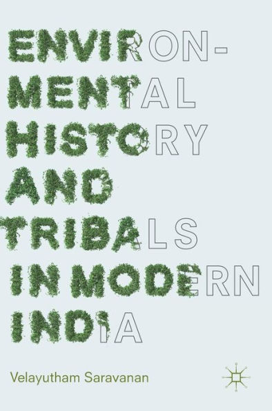 Environmental History and Tribals Modern India