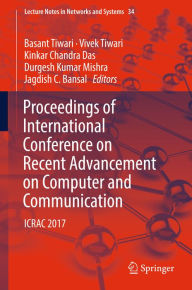 Title: Proceedings of International Conference on Recent Advancement on Computer and Communication: ICRAC 2017, Author: Basant Tiwari