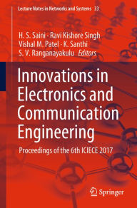 Title: Innovations in Electronics and Communication Engineering: Proceedings of the 6th ICIECE 2017, Author: H. S. Saini