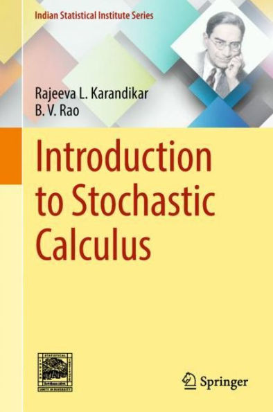 Introduction To Stochastic Calculus By Rajeeva L. Karandikar, B. V. Rao ...