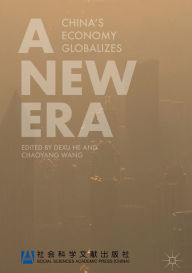 Title: A New Era: China's Economy Globalizes, Author: Dexu He