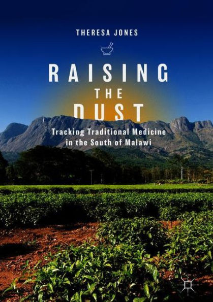 Raising the Dust: Tracking Traditional Medicine South of Malawi