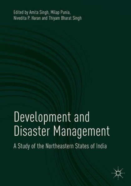 Development and Disaster Management: A Study of the Northeastern States India