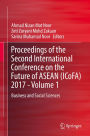 Proceedings of the Second International Conference on the Future of ASEAN (ICoFA) 2017 - Volume 1: Business and Social Sciences