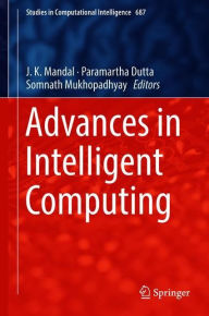 Title: Advances in Intelligent Computing, Author: J. K. Mandal