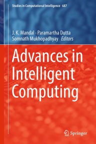 Title: Advances in Intelligent Computing, Author: J. K. Mandal