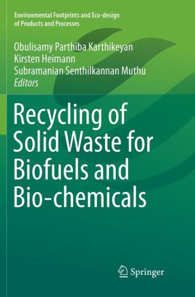 Recycling of Solid Waste for Biofuels and Bio-chemicals