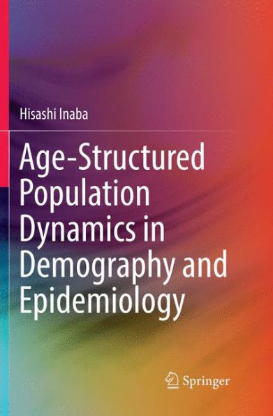 Age-Structured Population Dynamics Demography and Epidemiology