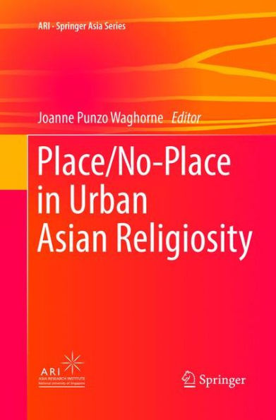 Place/No-Place Urban Asian Religiosity