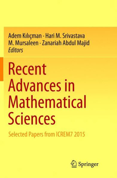 Recent Advances in Mathematical Sciences: Selected Papers from ICREM7 2015