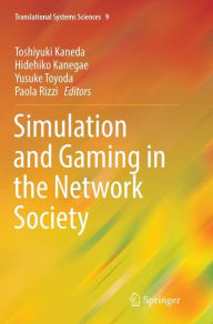 Title: Simulation and Gaming in the Network Society, Author: Toshiyuki Kaneda
