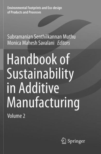 Handbook of Sustainability Additive Manufacturing: Volume 2