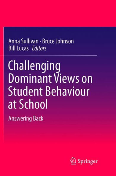 Challenging Dominant Views on Student Behaviour at School: Answering Back