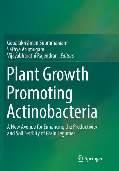 Plant Growth Promoting Actinobacteria: A New Avenue for Enhancing the Productivity and Soil Fertility of Grain Legumes