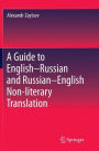 A Guide to English-Russian and Russian-English Non-literary Translation