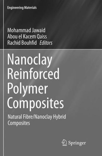 Nanoclay Reinforced Polymer Composites: Natural Fibre/Nanoclay Hybrid Composites